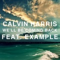Calvin Harris、Example - We'll Be Coming Back