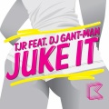 Juke It (Original Mix)(feat. DJ Gant-Man版)