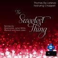Chappell、thomas de lorenzo、Drexmeister - The Sweetest Thing (Drexmeister Refunk Vocal Mix)(Remix)