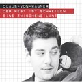 Claus von Wagner - Politisches Vorspiel