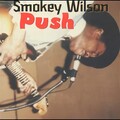 Smokey Wilson - Baby Please Don't Go