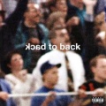 Back To Back (Explicit)