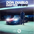 Don Diablo、DYU - Drifter (Original Mix)