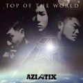 AZIATIX - Top Of The World