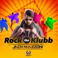 Jack Mazzoni - Rock the Klubb (Club Mix)