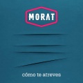Morat - Cómo Te Atreves