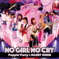 NO GIRL NO CRY (Poppin'Party×SILENT SIREN Ver.)