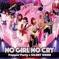 Poppin'Party、Silent Siren - NO GIRL NO CRY