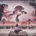 Gryffin、ILLENIUM、Daya - Feel Good (Mokita Remix)