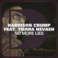harrison crump、Tierra Nevaeh - No More Lies