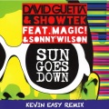 David Guetta、Showtek、MAGIC!、Sonny Wilson、Kevin Easy - Sun Goes Down (Kevin Easy Remix)