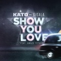 Sigala、Grace Tither、Kato - Show You Love