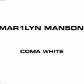 Marilyn Manson - Coma White