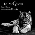 To McQueen (Daniel Merlot Remix)