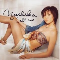 YOSHIKA - Call Me