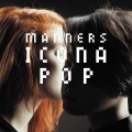 Icona Pop - Manners (Extended Mix)