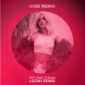 Leowi、Bebe Rexha、G-Eazy - F.F.F. (Leowi Remix)