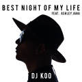 맥시마이트、DJ Koo、애슐리 자나 - Best Night Of My Life