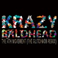 The Glitch Mob - Krazy Baldhead – The 4th Movement (The Glitch Mob Remix)