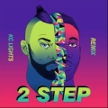 Doctor、Vato Gonzalez - 2 Step (KC Lights Remix)