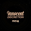 MitiS - Innocent Discretion