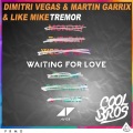 Cool Bros、Avicii、Dimitri Vegas、Daft Punk - Waiting For Tremor (COOL BROS Edit)