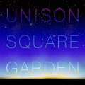UNISON SQUARE GARDEN - 流星前夜