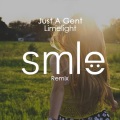 Just A Gent、SMLE - Limelight