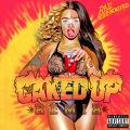 Caked Up、Rae Sremmurd - No Type (Caked Up Remix)