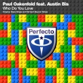 Paul Oakenfold、Austin Bis - Who Do You Love