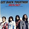 GET BACK TOGETHER