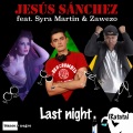Jesús Sánchez、Zawezo、Syra Martin - Last Night