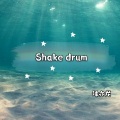 Shake Drum (Original Mix)