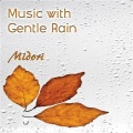 Medwyn Goodall - Music with Gentle Rain