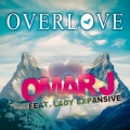 Omar J、Lady Expansive - Overlove (Kros in the Club Rmx Remix)