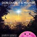 Donut、Don Diablo、Marnik - Children Of A Miracle (Remix)