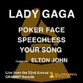 Lady Gaga、Elton John - Poker Face / Speechless / Your Song