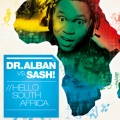 Sash!、Alban - Hello South Africa (SASH! Remix) - remix)