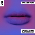 David Guetta、Justin Bieber、GARABATTO - 2U (GARABATTO Remix)