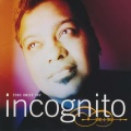 Incognito - Don't You Worry 'Bout A Thing