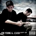 Jon Young & J. Cash、J Cash、Jon Young - Slept On