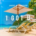 I Got U (remix: JAKKO、Diskover)