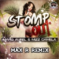 Marq Aurel、Mizz Camela - Stomp Out (Max R. Remix)