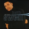 Keith Sweat - How Do You Like It