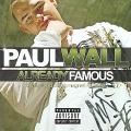 Paul Wall - Am What I Am (Refried)