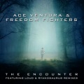 Ace Ventura、Freedom Fighters、Ryanosaurus - The Encounter