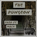 Fazo、Mack - THE DUNGEON (Explicit)