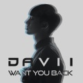 DAVII - Want You Back