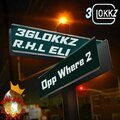 3glokkz、RHL Eli - Opp Where 2 (Explicit)