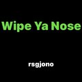 rsgjono、T-Jay - Wipe Ya Nose (Explicit)
